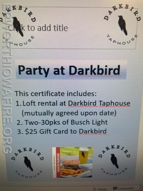 Donated by Darkbird Taphouse!